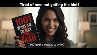 1001 Ways to Say No to a Man