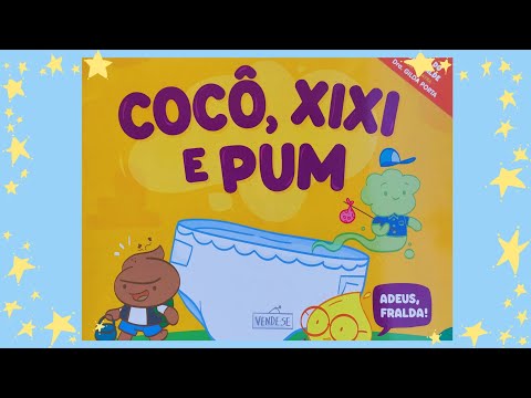 cocô, xixi e pum #cocoxixiepum #livrosparacrianças #leituraparacrianças #historiaparacrianças