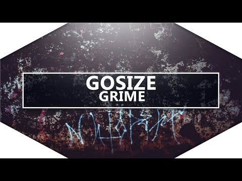 Electro House / Gosize - Grime (2016)