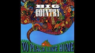 Big Country - We&#39;re Not In Kansas