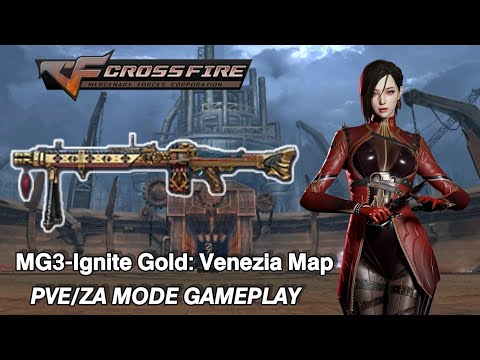 Crossfire Philippines 3.0 - MG3-Ignite Gold (Venezia PVE/ZA Mode)