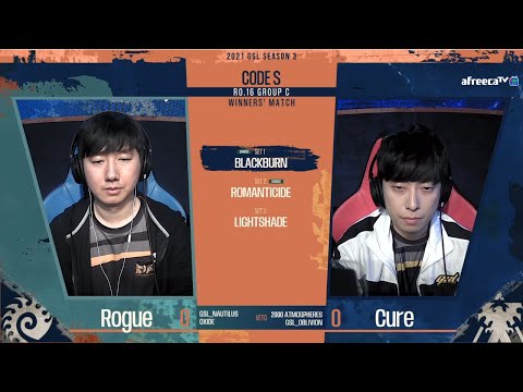 [2021 GSL S3] Ro.16 Group C Match3 Rogue vs Cure