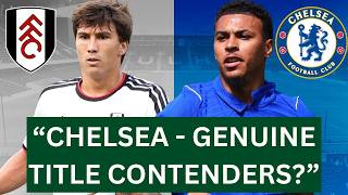Fulham vs. Chelsea Premier League Match Preview ⚪🔵 | Genuine Title Contenders
