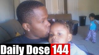 #DailyDose Ep.144 - HANGIN OUT W/ DADDY! | #G1GB