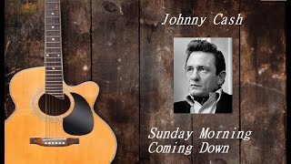 Johnny Cash - Sunday Morning Coming Down