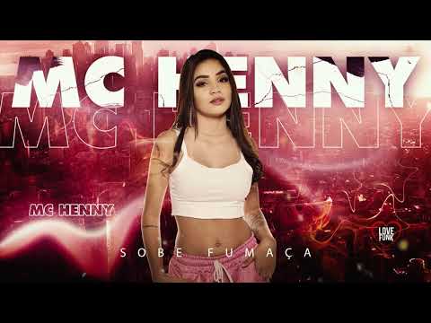 Mc Henny - Sobe Fumaça (DJ GM)