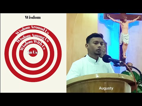 Wisdom | Around | Among | With | In | Augusty | Homily 