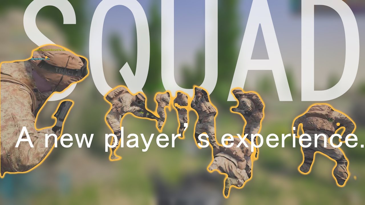 SQUAD: A new player's experience.