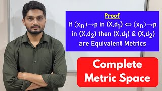 Result of Convergent sequence in Equivalent Metrics | L20 | TYBSc Maths | Completeness  ‪@ranjankhatu‬