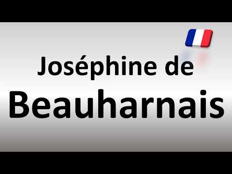 How to Pronounce Joséphine de Beauharnais
