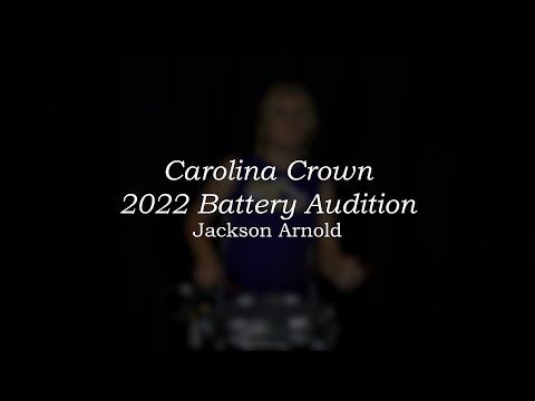 Carolina Crown 2022 Battery Audition - Jackson Arnold