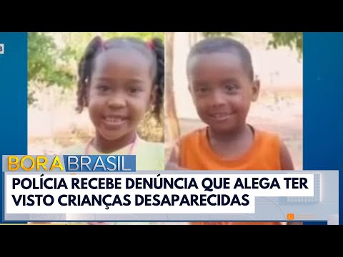 Crianças desaparecidas no Maranhão teriam sido vistas em São Paulo | Bora Brasil