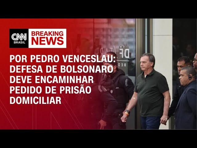 Análise: Defesa de Bolsonaro deve encaminhar pedido de prisão domiciliar | CNN 360°