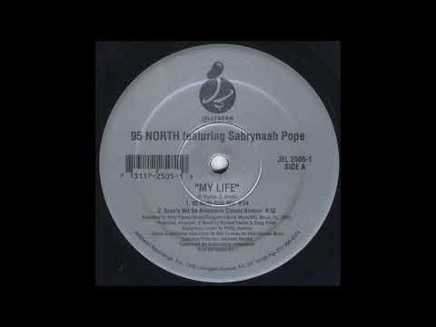 95 North Featuring Sabrynaah Pope - My Life (Gruv'n Wit Da Africentric Classic Remix)