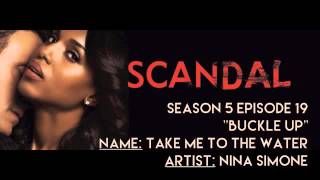 Scandal Soundtrack - &quot;Take Me to the Water&quot; by Nina Simone (5x19)