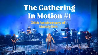 The Gathering- In Motion 1 (30th Anniversary of Mandylion)