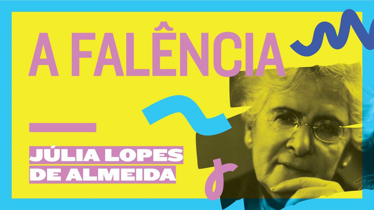 A FALÊNCIA - JÚLIA LOPES DE ALMEIDA