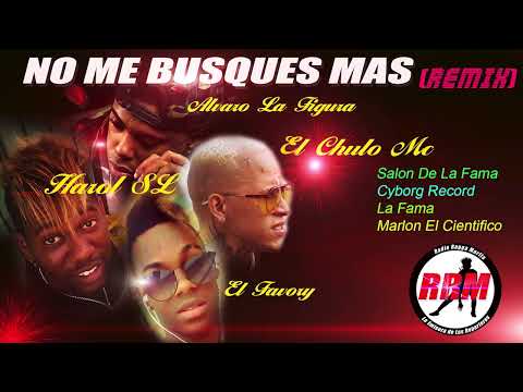 No Me Busques Mas - Harold SL x El Favory x El Chulo x Alvaro La Figura (Remix)