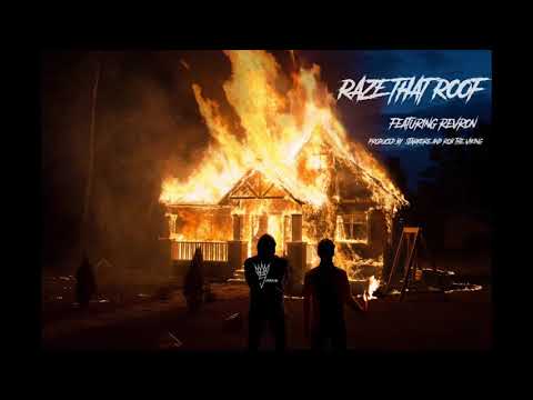 Raze That Roof Feat. Revron