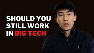 Is the Big Tech Era Over? Should You Still Work For Big Tech In 2023?