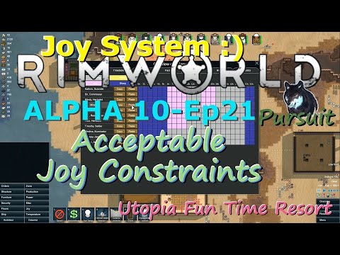 Acceptable Joy Constraints-RimWorld A10 Joy System-Utopia Fun Time Resort-Ep21