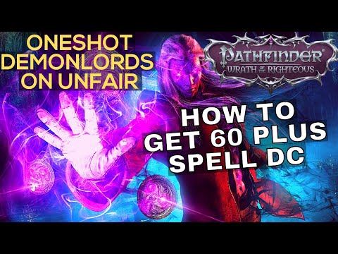 How to Build for Unfair Spell DC With Any Caster Pathfinder: Wrath of the Righteous