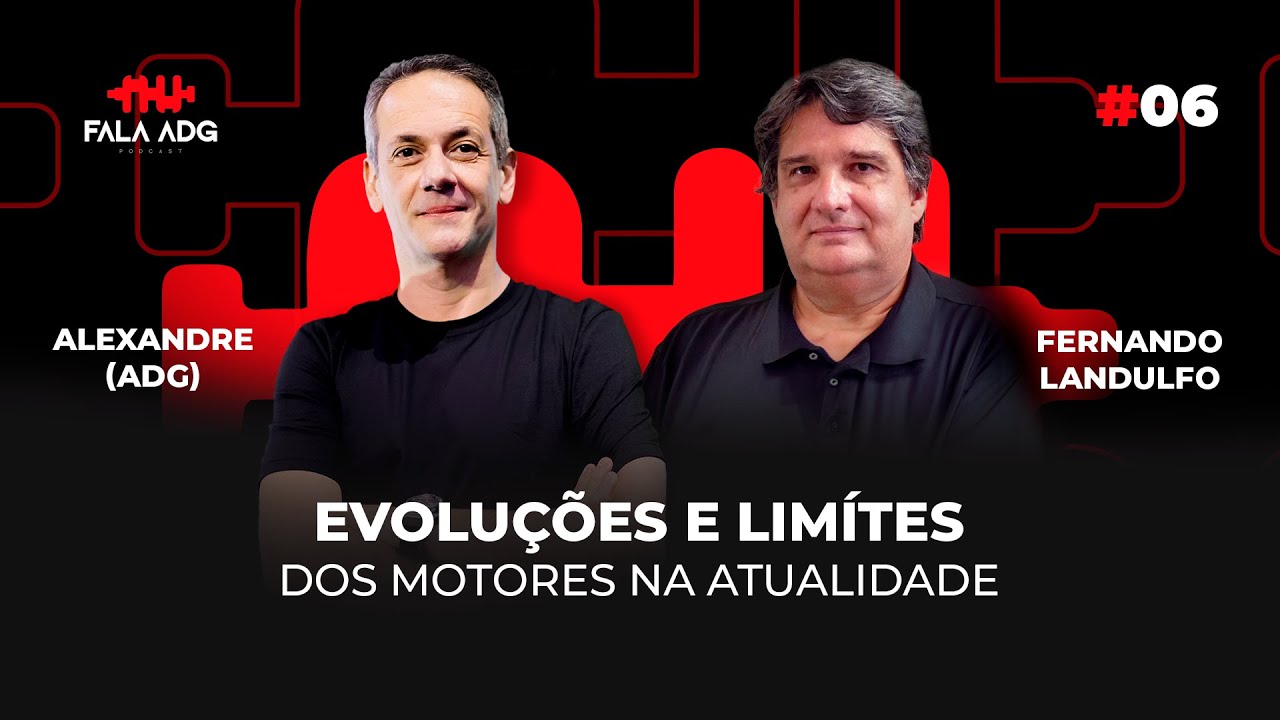 EP#06 Evoluções  e limites dos motores atuais. Professor Fernando Landulfo