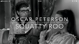 Oscar Peterson SQUATTY ROO Jazz piano music