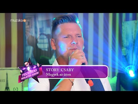 Story Csaby - Megyek az úton /Felvidéki Mulatós Show - MUZSIKA TV/