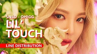 GIRLS&#39; GENERATION-Oh!GG 소녀시대-Oh!GG - LIL&#39; TOUCH (몰랐니) | Line Distribution