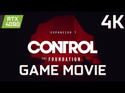 CONTROL THE FOUNDATION DLC Game Movie Gameplay Walkthrough Full Game [RTX 4090 4K Ray Tracing]