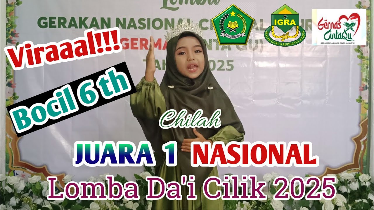 Viral!!! Chilah 6 th, JUARA 1 DAI CILIK tingkat Nasional IGRA Gernas CintaQu 2025