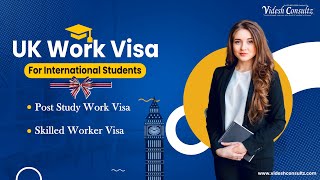 Post Study Work Visa: Your Gateway to Work in the UK