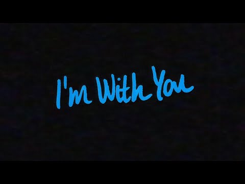 Video thumbnail for I’m With You