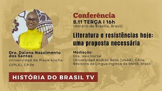 Literatura e resistências hoje: uma proposta necessária I História do Brasil TV