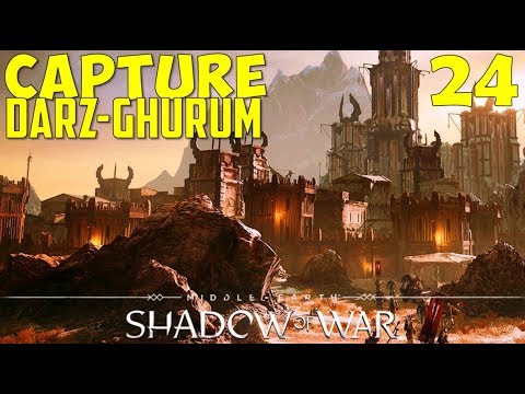 Capture Darz-Ghurum, The Fortress of Cirith Ungol | Siege Mission | Shadow of War | Walkthrough 24