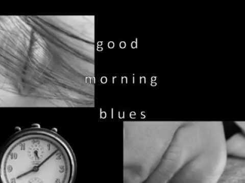 Good Morning Blues (god rim blues by rim Laurens)