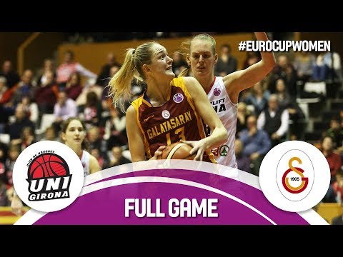 Spar Citylift Girona (ESP) v Galatasaray (TUR) - Full Game - Quarter-Finals - EuroCup Women 2017-18