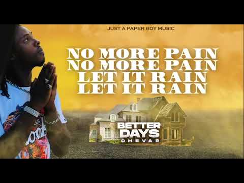 Chevar- better day’s.  official lyrics