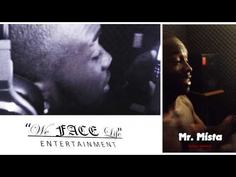 Mr. Mista - Studio Session  "WeFACELife" Ent. {FaceoffFilmz} Working on NEW project