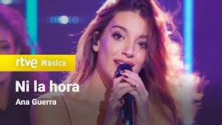 Ana Guerra - &quot;Ni la hora&quot; (Feliz 2019)