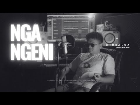 NGANGENI - MIQBAL GA (Official Music Video)