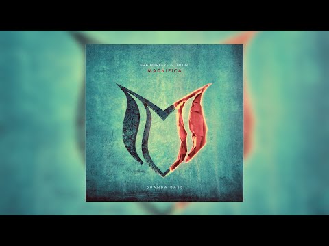 Frainbreeze & ThoBa - Magnifica