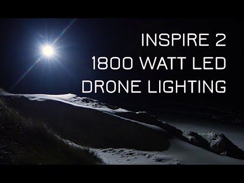 INSPIRE 2 - DRONE LIGHTING - 1800W Watercooled LED
