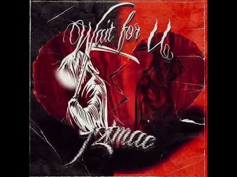 72Tmac - WAIT FOR U (REMIX)