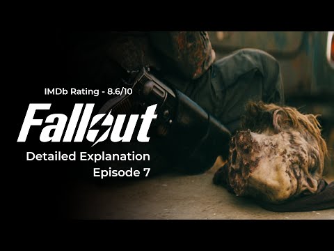 Fallout | S1 | Episode 7 | Detailed Explanation