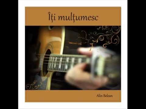 Iti  multumesc - Alin Belean