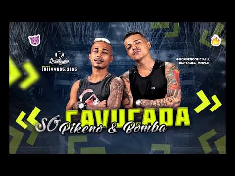 PIKENO E BOMBA - CAVUCADA - Música 2019