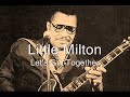 Little Milton-Let's Get Together - Traveler Into The Blue Little Milton-Let's Get Together
