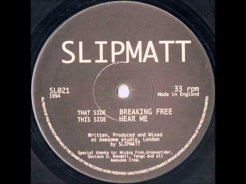 Slipmatt - Breaking Free  Awesome Records SL021